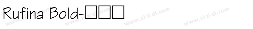 Rufina Bold字体转换